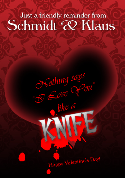 Nothing says I Love You like a KNIFE